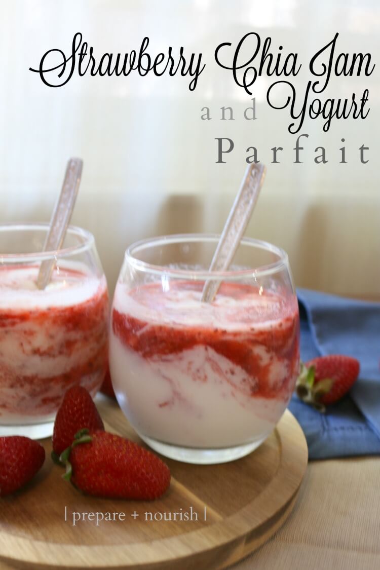 Strawberry Chia Jam and Yogurt Parfait - with no added sugar, this makes a great desert or snack. 